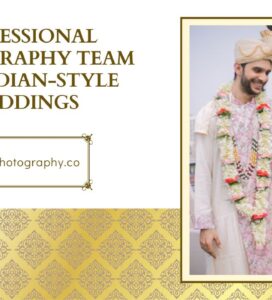 Professional Photography Team for Indian-Style Weddings