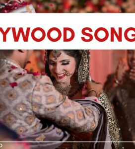 Top 20 Bollywood Song for Pre-Wedding