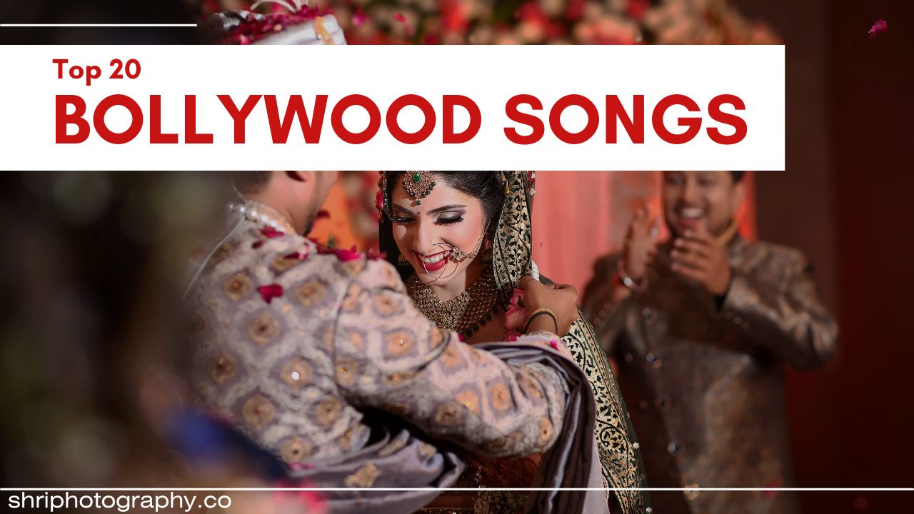 Top 20 Bollywood Songs for Pre-Wedding Photography 2023